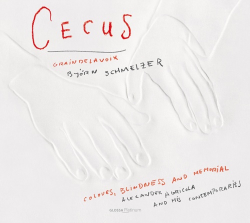 Cecus - Colours, blindness and memorial - Alexander Agricola and his contemporaries